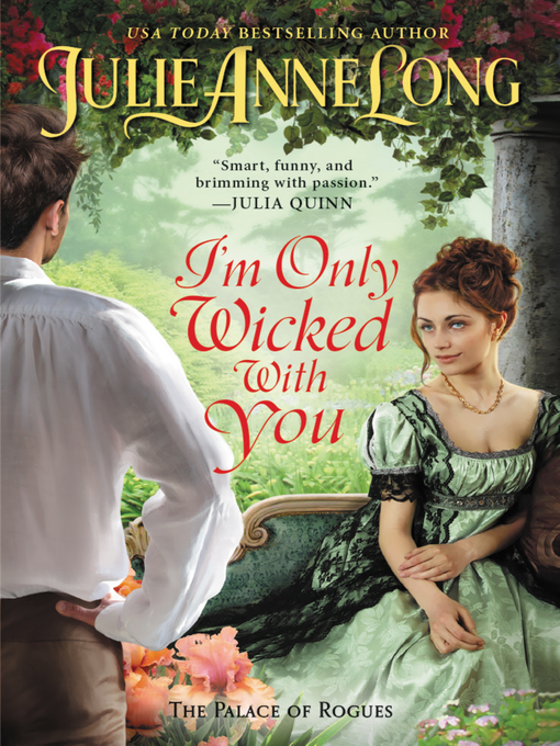Title details for I'm Only Wicked with You by Julie Anne Long - Wait list